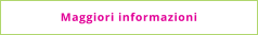Maggiori informazioni