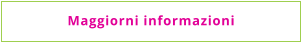 Maggiorni informazioni