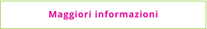 Maggiori informazioni