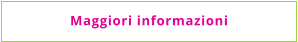 Maggiori informazioni