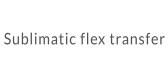 Sublimatic flex transfer