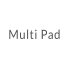 Multi Pad