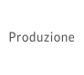 Produzione