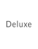 Deluxe