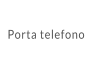 Porta telefono