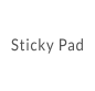 Sticky Pad