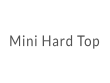 Mini Hard Top
